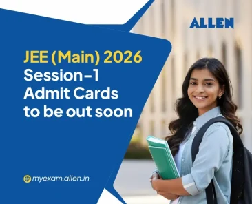 JEE Main 2026 Session 1 Admit Cards to be Out Soon