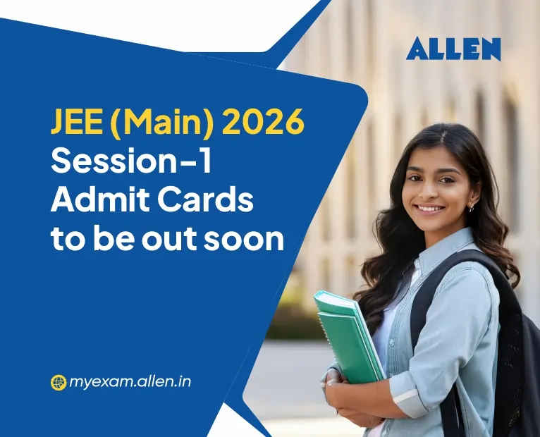 JEE Main 2026 Session 1 Admit Cards to be Out Soon