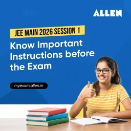 JEE Main 2026 Session 1--Know Important Instructions before the Exam