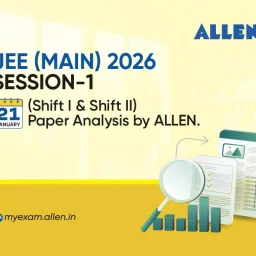 JEE Main 2026 Session 1 Paper Analysis By ALLEN - (21 January)