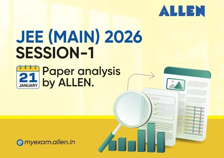 JEE Main 2026 Session 1 Paper Analysis By ALLEN - (21 January)