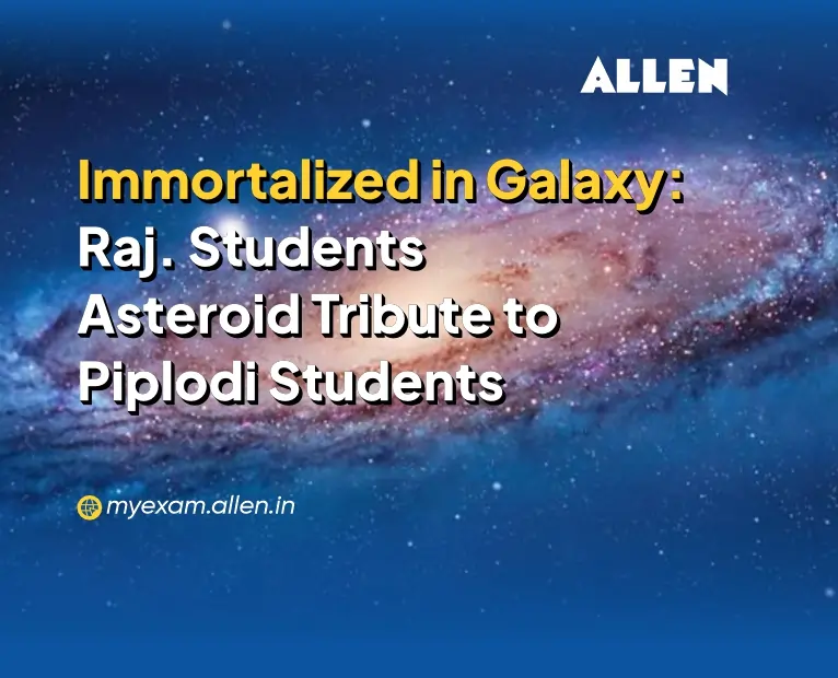 Rajasthan Students Honor School Victims with Asteroid