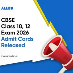 CBSE Class 10, 12 Exam 2026 Admit Cards Released