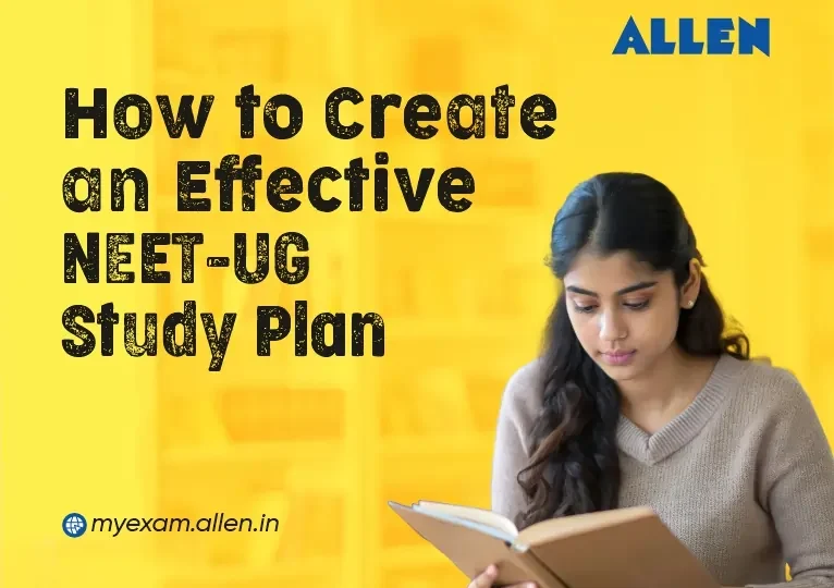 How to Create an Effective NEET-UG Study Plan