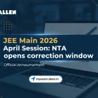 JEE Main 2026 Session 2 NTA Opens Correction Window Released