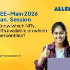 JEE-Main 2026 Jan Session Know which NITs, IIITs available on which percentiles