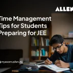 Time Management Tips for Students Preparing for JEE