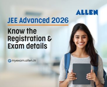 JEE Advanced 2026 Know the Registration & Exam details