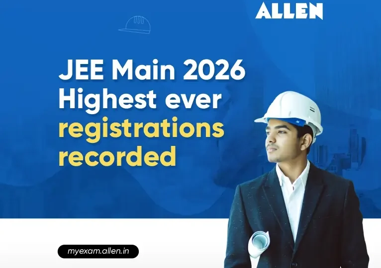 JEE Main 2026 Highest Ever Registrations Recorded