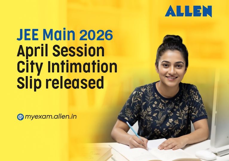 JEE Main 2026 Session 2 City Intimation Slip