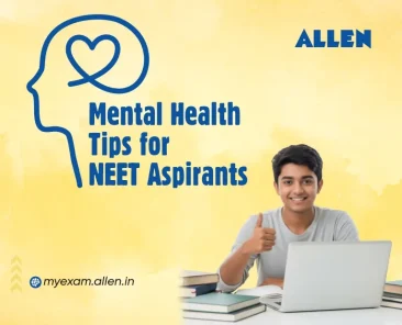 Mental Health Tips for NEET Aspirants During Intense Preparation