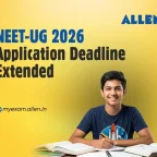 NEET UG 2026 - Online application deadline extended