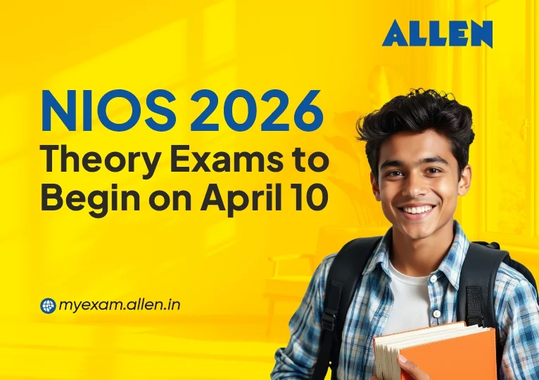 NIOS 2026 Theory Exams to Begin on April 10