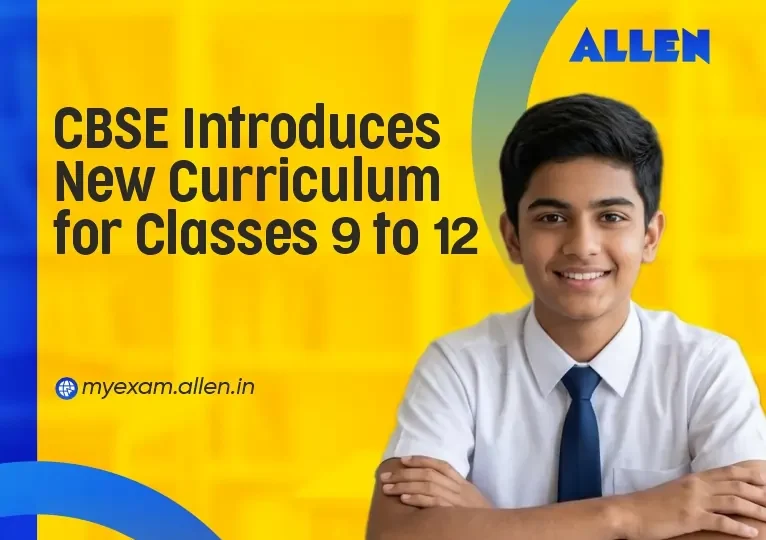 CBSE Introduces New Curriculum for Classes 9 to 12