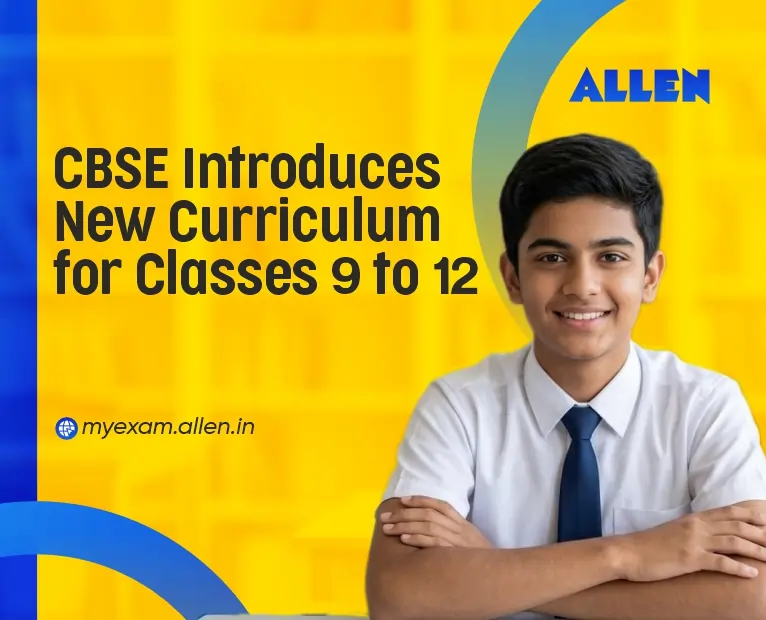 CBSE Introduces New Curriculum for Classes 9 to 12