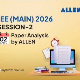JEE Main 2026 Session 2 (02 April)--Paper Analysis by ALLEN