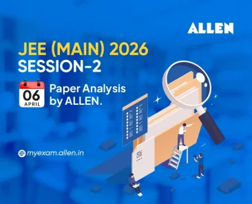 JEE Main 2026 Session 2 (06 April) Paper Analysis by ALLEN