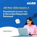 JEE Main 2026 Session 2: Prov. Answer Key & Response Sheet Released