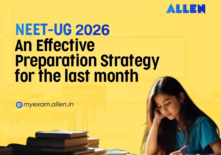 NEET-UG 2026--An Effective Preparation Strategy for the last month
